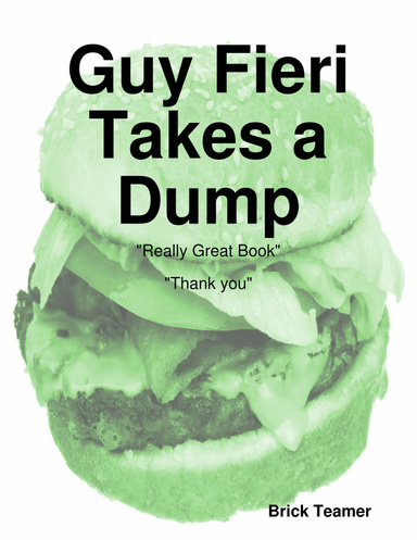 Guy Fieri Takes a Dump