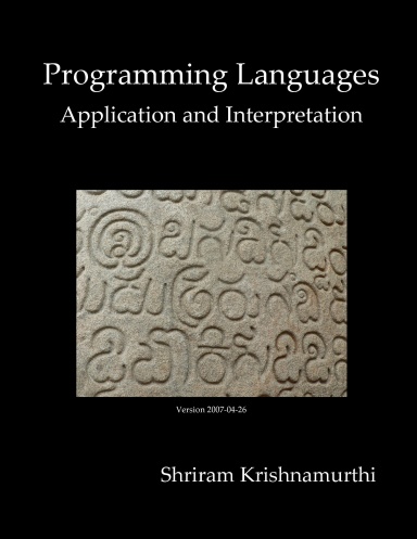 Programming Languages: Application and Interpretation