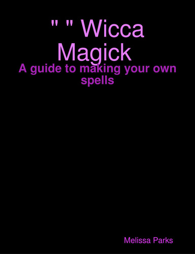 " " Wicca Magick