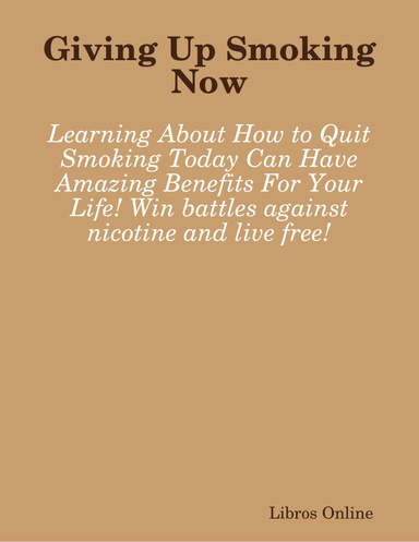 Giving Up Smoking Now