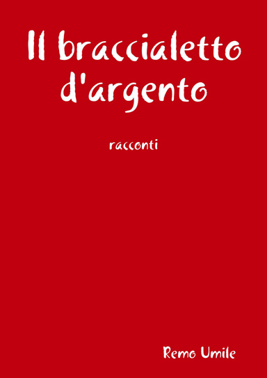 Il braccialetto d' argento