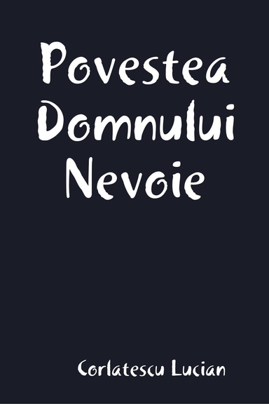povestea domnului nevoie