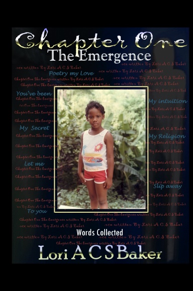 Chapter One, The Emergence