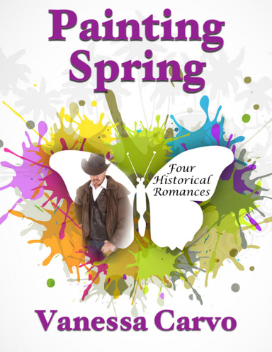 Painting Spring: Four Historical Romances