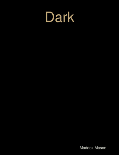 Dark