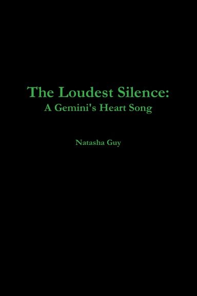 The Loudest Silence: A Gemini's Heart Song