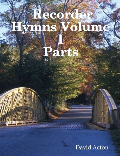 Recorder Hymns Volume I: Parts