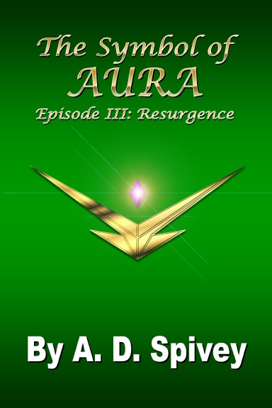 The Symbol of Aura: Episode III: Resurgence