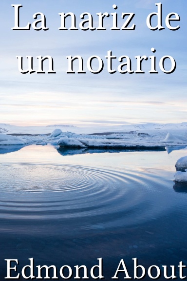 La nariz de un notario [Spanish]