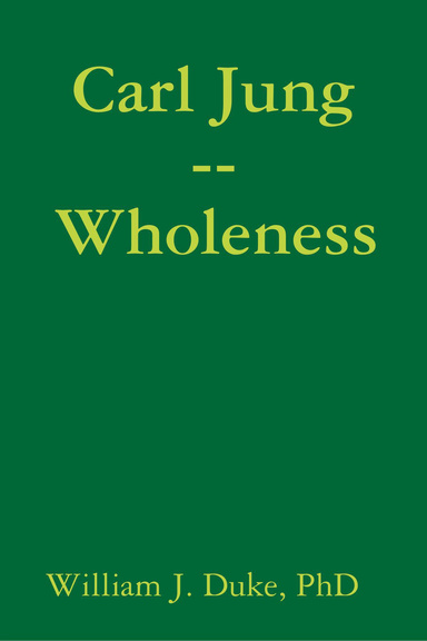 Carl Jung -- Wholeness