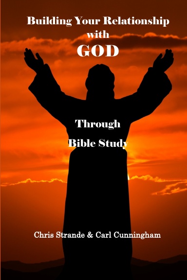 Building a Relationship with God Through Bible Study.