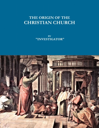 The Origin of the Christian Church