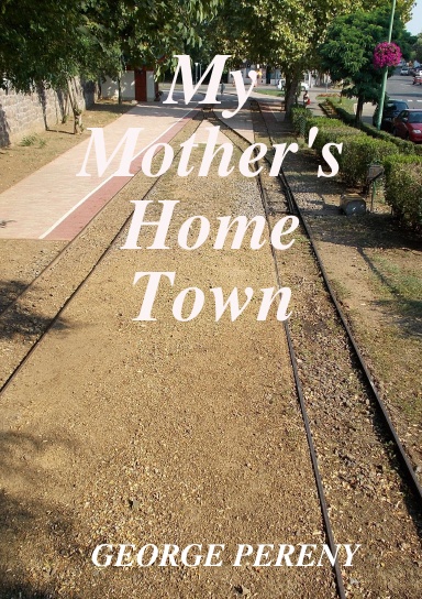 My Mother's Home Town