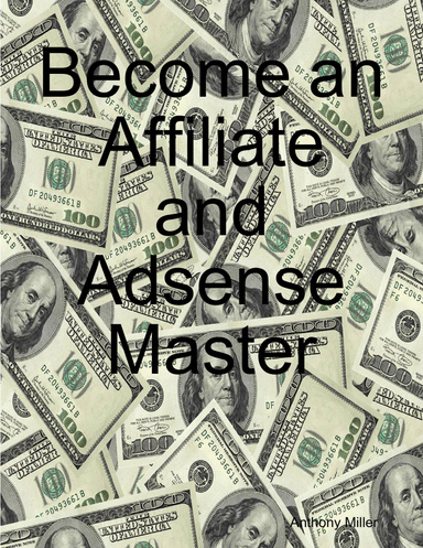 Become an Affiliate and Adsense Master