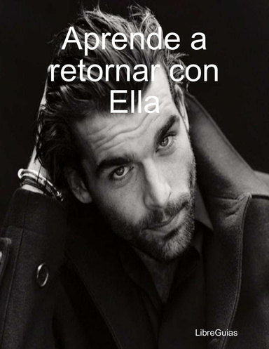 Aprende a retornar con Ella