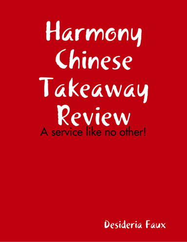Harmony Chinese Takeaway Review: A service like no other!