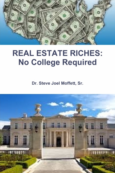 REAL ESTATE RICHES: No College Required