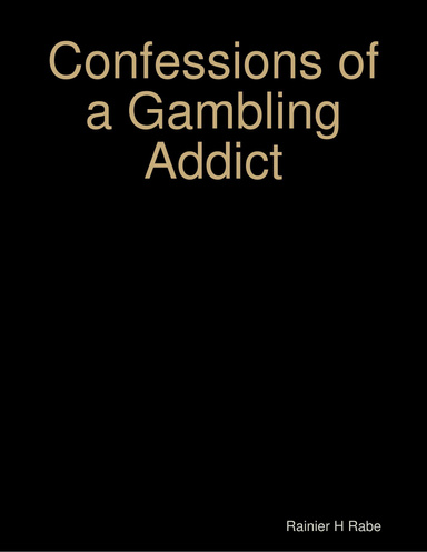 Confessions of a Gambling Addict