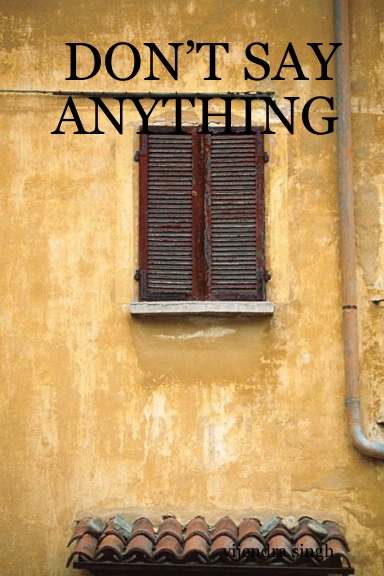 DON’T SAY ANYTHING