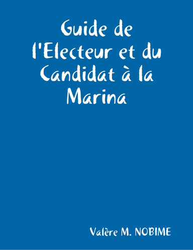 Guide de l'Electeur et du Candidat à la Marina