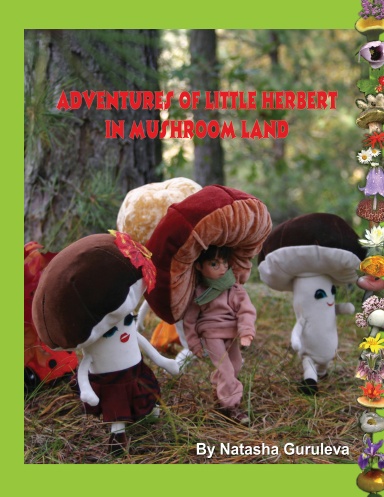 Adventures of Little Herbert in Mushroom Land