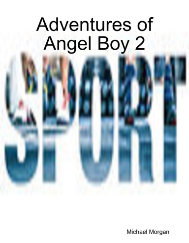 Adventures of Angel Boy 2