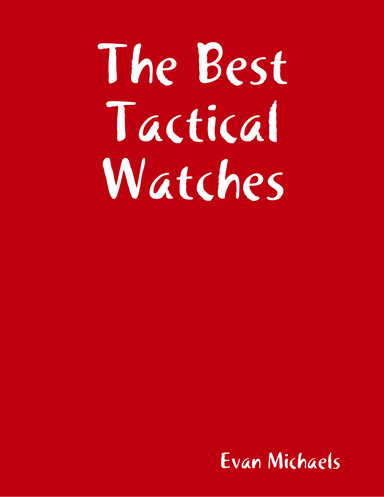 The Best Tactical Watches
