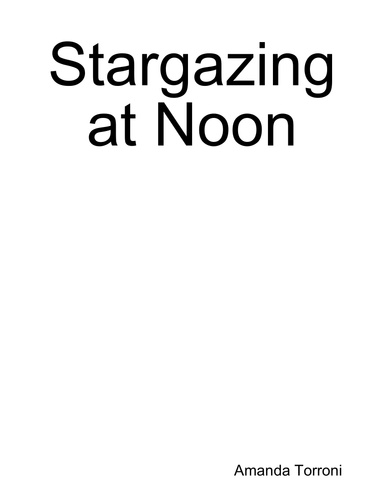 Stargazing At Noon