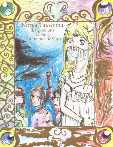 Le Grimoire : Tome 2 - Un amour de Rose