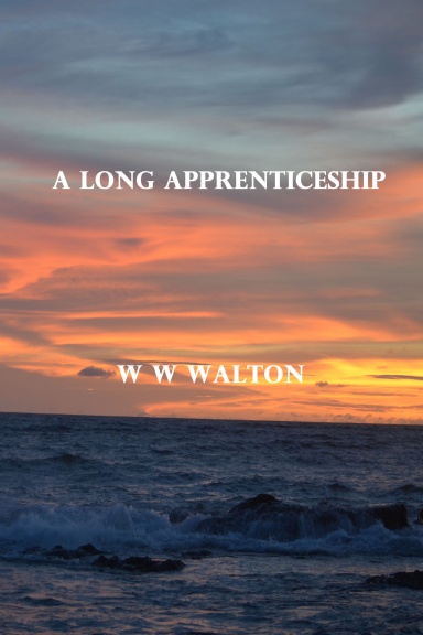 A Long Apprenticeship