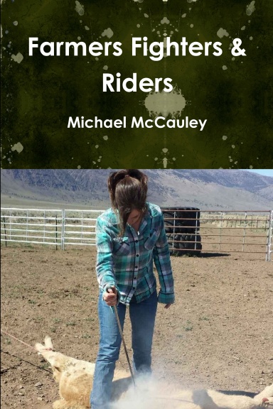 Farmers Fighters & Riders