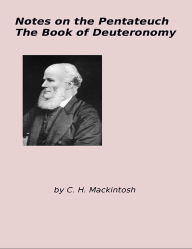Notes On the Pentateuch Deuteronomy