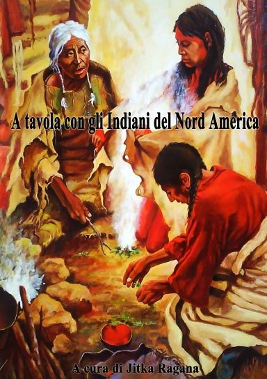 A Tavola con gli Indiani del Nord America