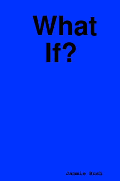 What If?