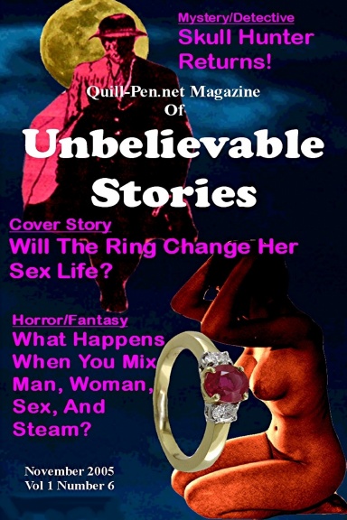 The Magazine of Unbelievable Stories: November 2005 Vol 1 No 6