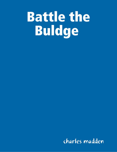 Battle the Buldge