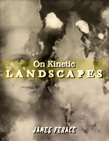 On Kinetic Landscapes