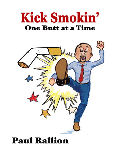 Kick Smokin', One Butt At a Time