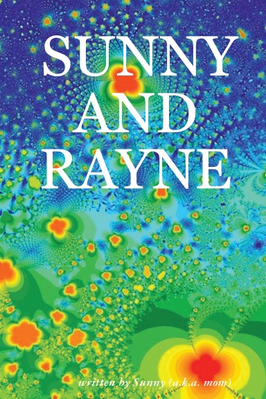 SUNNY AND RAYNE