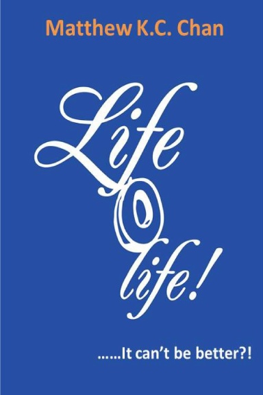 Life-O-Life  It cant be better?!