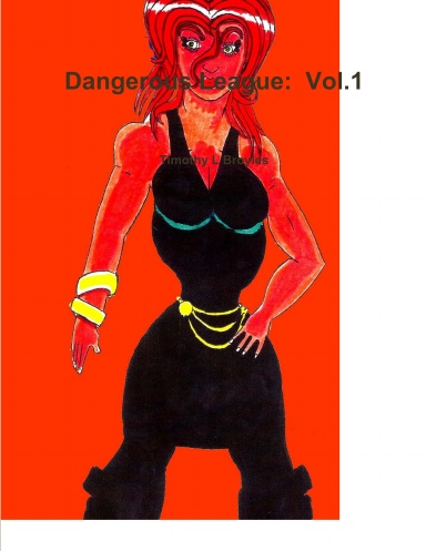 Dangerous League:  Vol.1
