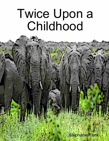 Twice Upon a Childhood