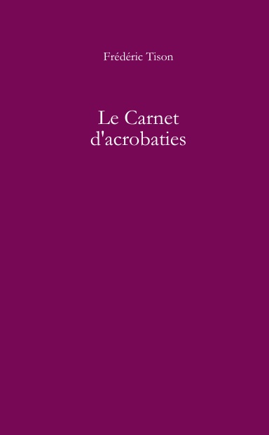 Le Carnet d'acrobaties