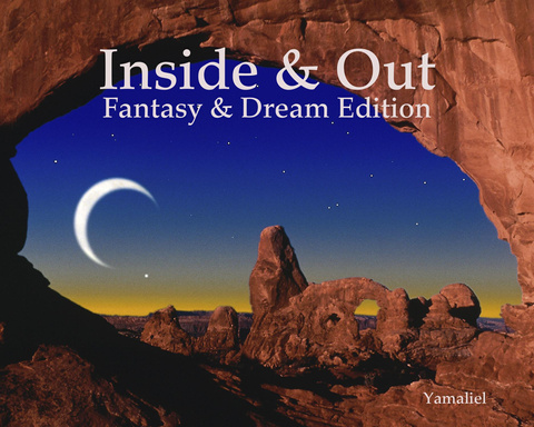 Inside & Out : Fantasy & Dream Edition