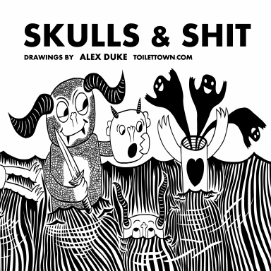 SKULLS & SHIT
