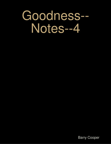 Goodness--Notes--4