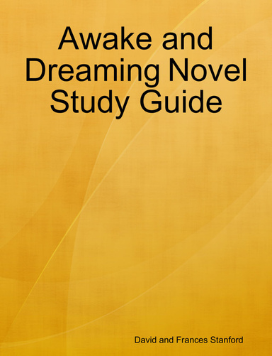 Awake and Dreaming Novel Study Guide