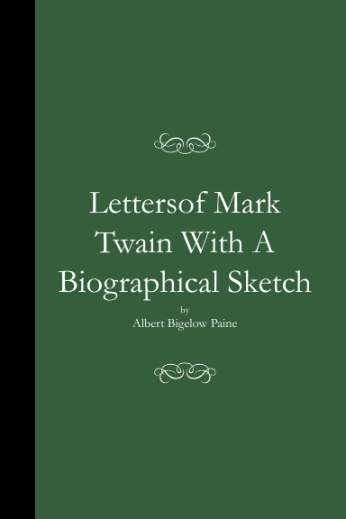 Lettersof Mark Twain With A Biographical Sketch (PB)