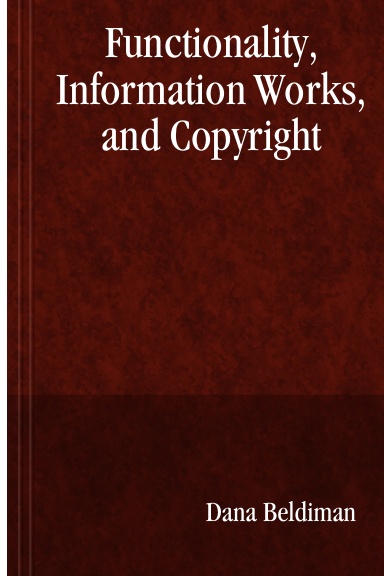 Functionality, Information Works, and Copyright
