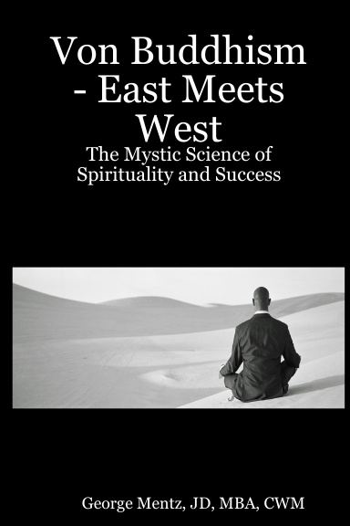 Von Buddhism - East Meets West - The Mystic Science of Spirituality and Success